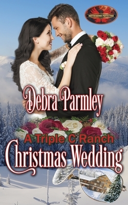 A Triple C Ranch Christmas Wedding by Debra Parmley