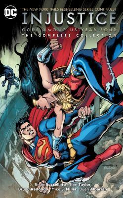 Injustice: Gods Among Us: Year Four - The Complete Collection by Brian Buccellato