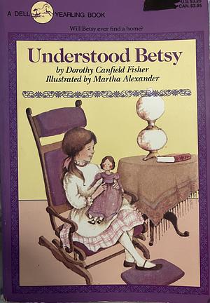 Understood Betsy by Dorothy Canfield Fisher