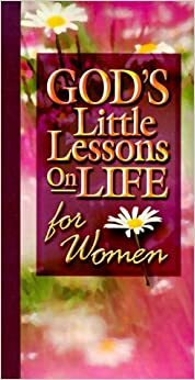 God's Little Lessons On Life For Women by Honor Books