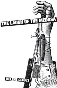 The Laugh of the Medusa by Hélène Cixous