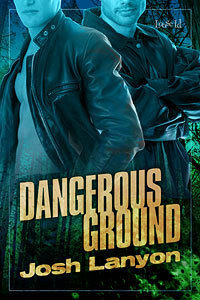 Dangerous Ground by Josh Lanyon