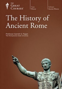 The History of Ancient Rome by Garrett G. Fagan