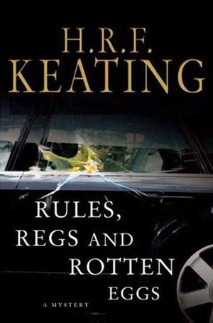 Rules, Regs and Rotten Eggs by H.R.F. Keating