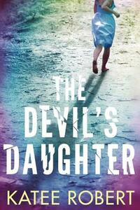 The Devil's Daughter by Katee Robert