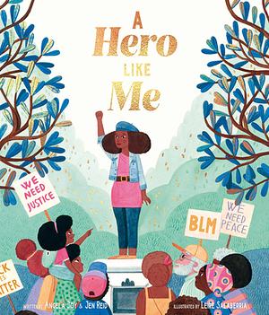 A Hero Like Me by Jen Reid, Angela Joy