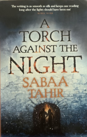 A Torch Against the Night by Sabaa Tahir