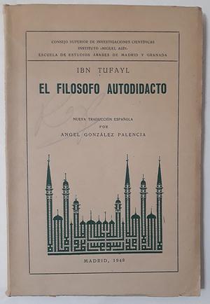 El filósofo autodidacto by Ibn Tufayl