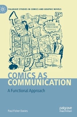 Comics as Communication: A Functional Approach by Paul Fisher Davies
