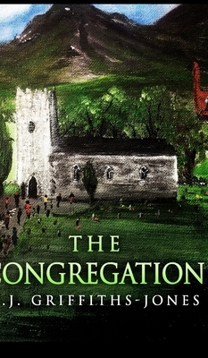 The Congregation by Aj Griffiths-Jones