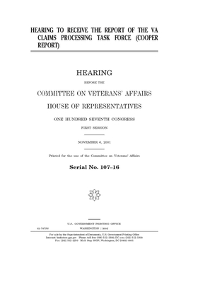 Hearing to receive the report of the VA Claims Processing Task Force (Cooper Report) by United S. Congress, Committee On Veterans (house), United States House of Representatives