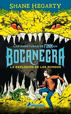 Bocanegra: La Explosion de Los Mundos by Shane Hegarty