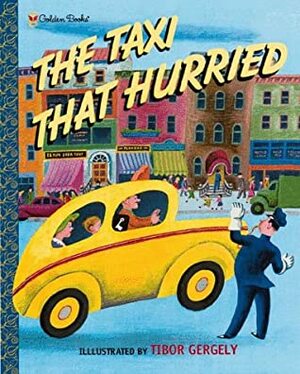 The Taxi That Hurried (Family Storytime) by Lucy Sprague Mitchell, Irma Simonton Black, Mitchell Black