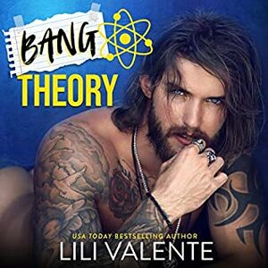 Bang Theory by Lili Valente, Jason Clarke