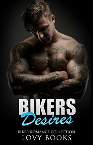 Bikers Desires by Lovy Books