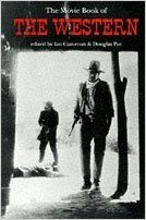 The Movie Book Of The Western by Ian Cameron