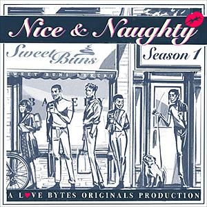 Nice & Naughty Season 1  by Gabra Zackman, Rachel Fowler