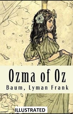 Ozma of Oz Illustrated by L. Frank Baum