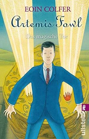 Artemis Fowl. Das magische Tor by Eoin Colfer