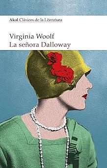 La señora Dalloway by Virginia Woolf