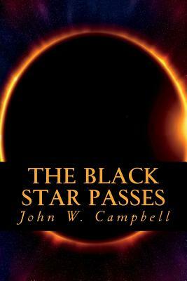 The Black Star Passes by John W. Campbell Jr.