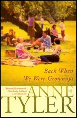 Back When We Were Grown-ups by Anne Tyler