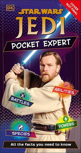 Star Wars Jedi Pocket Expert: All the Facts You Need to Know by Catherine Saunders
