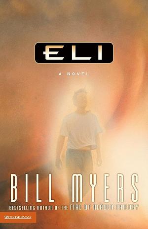 Eli by Bill Myers