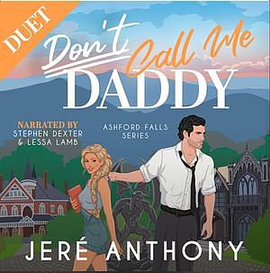 Don't Call Me Daddy by Jeré Anthony