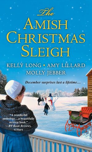 The Amish Christmas Sleigh by Kelly Long