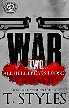 All Hell Breaks Loose by T. Styles