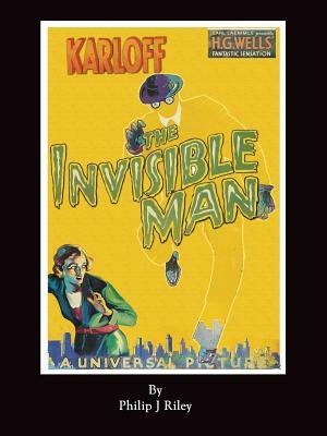 Karloff as the Invisible Man by Philip J. Riley