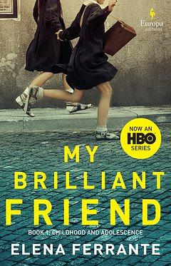 My Brilliant Friend by Elena Ferrante