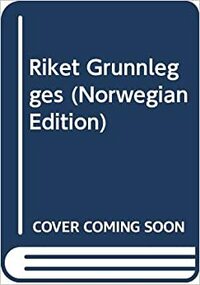 Riket grunnlegges by O.E. Rølvaag