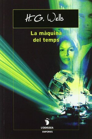 La màquina del temps by H.G. Wells