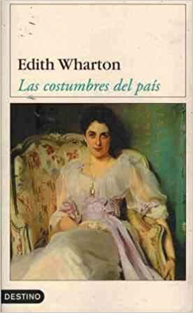 Las Costumbres del Pais by Edith Wharton