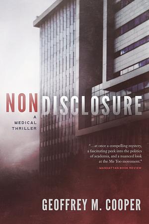 Nondisclosure: A Medical Thriller by Geoffrey M. Cooper