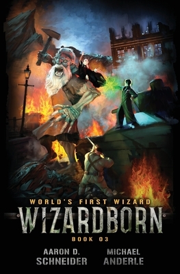 Wizardborn by Michael Anderle, Aaron D. Schneider