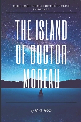 The Island of Doctor Moreau by H.G. Wells