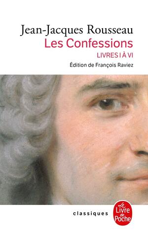 Les Confessions, livres I à VI by Angela Scholar, Jean-Jacques Rousseau, Patrick Coleman