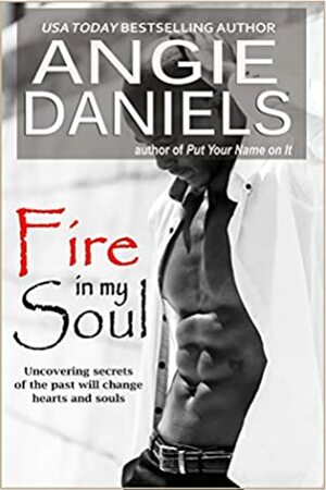 Fire In My Soul by Angie Daniels