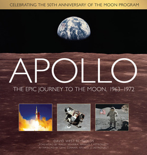 Apollo: The Epic Journey to the Moon, 1963-1972 by Wally Schirra, Gene Cernan, David West Reynolds