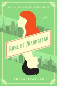 Anne of Manhattan by Brina Starler