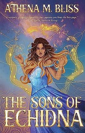 The Sons Of Echidna by Athena M. Bliss