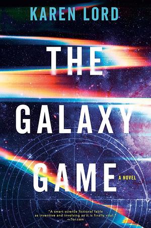 The Galaxy Game by Karen Lord