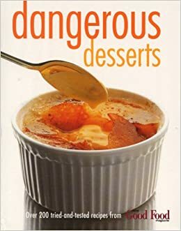 Dangerous Desserts by Orlando Murrin