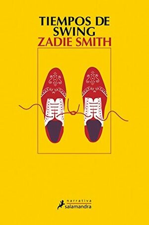 Tiempos de Swing by Zadie Smith