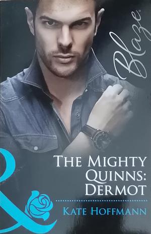 The Mighty Quinns: Dermot by Kate Hoffmann