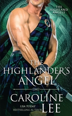 The Highlander's Angel by Caroline Lee