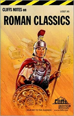 Cliffs Notes on Roman Classics by Mary Ellen Snodgrass